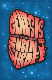 Genesis: A Novel by Zubin J. Shroff